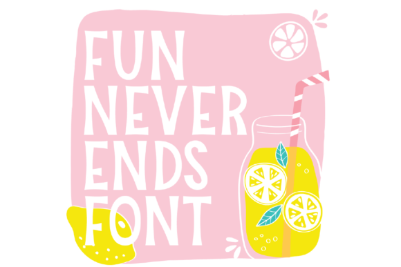Fun Never Ends Font: Bold Display Type for Scroll-Stopping Campaigns