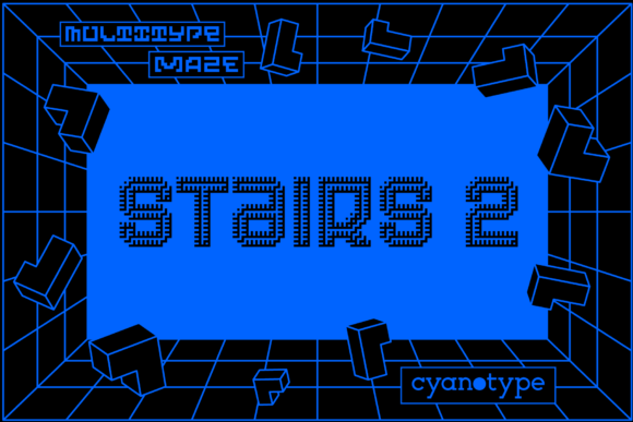 MultiType Maze Stairs 2: A Pixel Display Font for Editorial Design