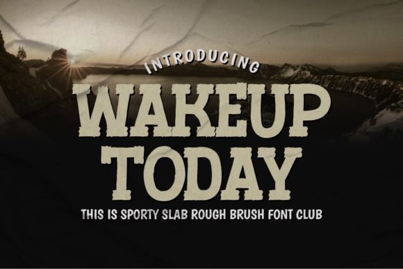 Wakeup Today: A Display Font That Handmade Products Deserve